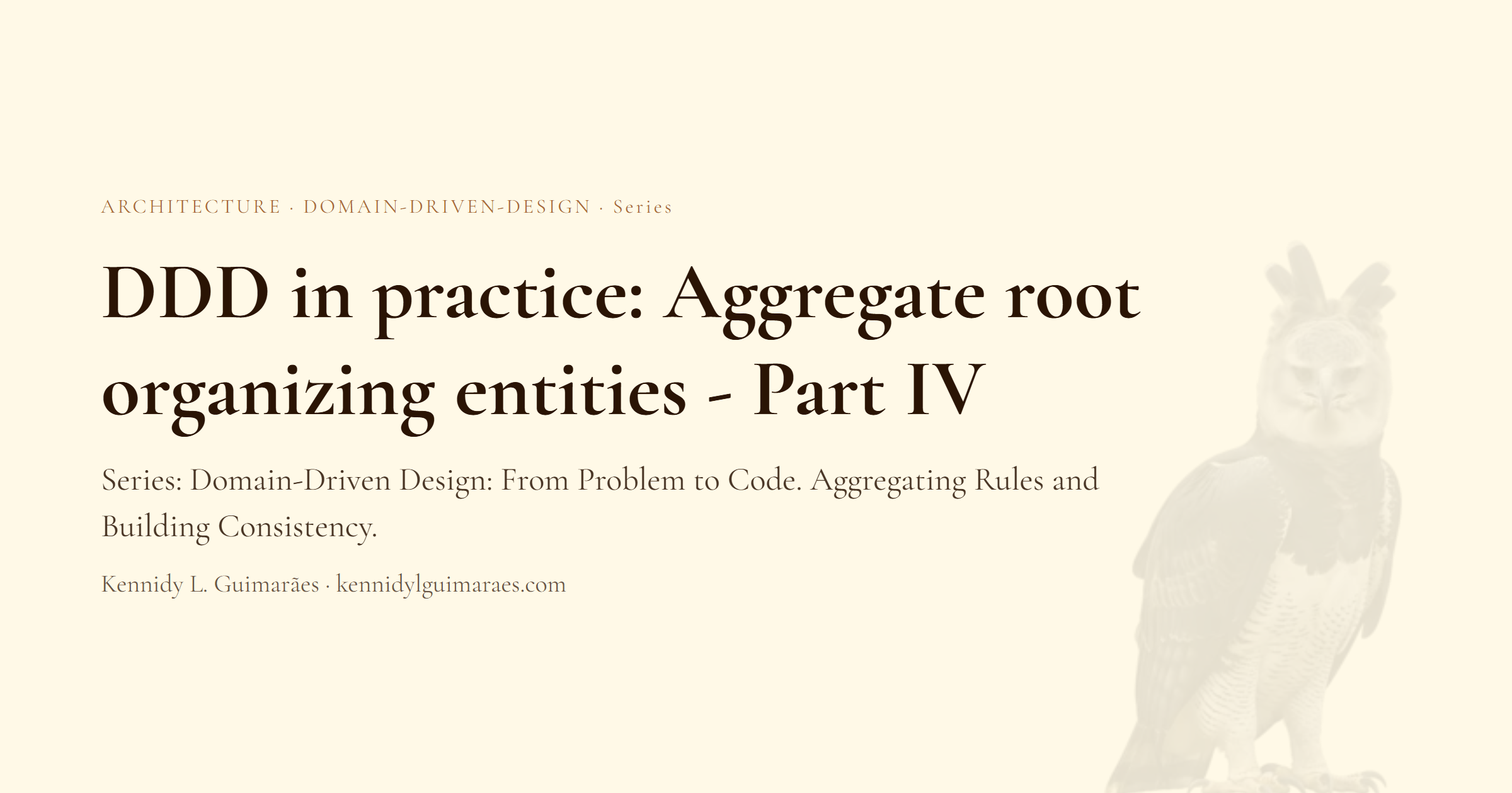 DDD in Practice: Aggregate Root Organizing Entities - Part IV